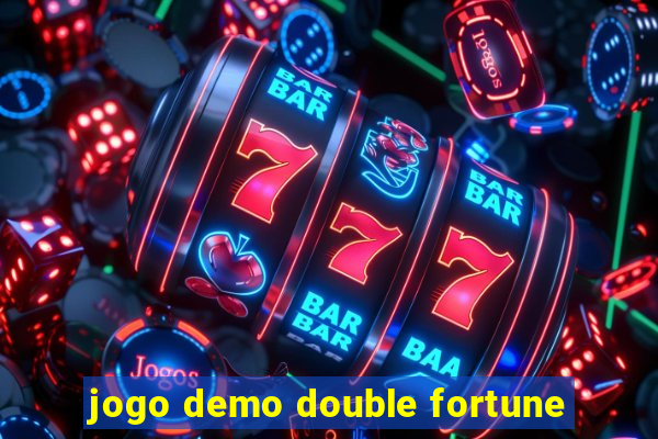 jogo demo double fortune